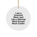 Funny Scientist Mom Gifts from Friends for Scientist Men - Scientist Circle Ornament - 'I Am A Scientist Mom' Christmas Unique Gifts - Image 1
