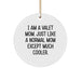 Funny Valet Gifts from Mom - 'I Am A Valet Mom' Circle Ornament for Christmas Unique Gifts for Her - Image 1
