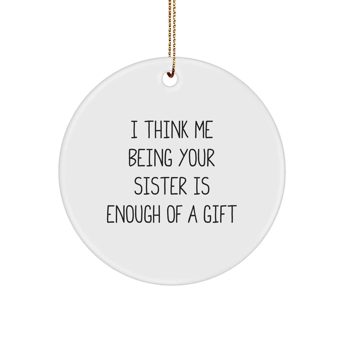 Funny Sister Christmas Circle Ornament Gifts from Family Members for Sister - Image 1