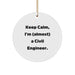Funny Civil Engineer Gifts for Men, Women, Friends - Keep Calm I'm Almost A Civil Engineer Circle Ornament Christmas Unique Presents - Image 1