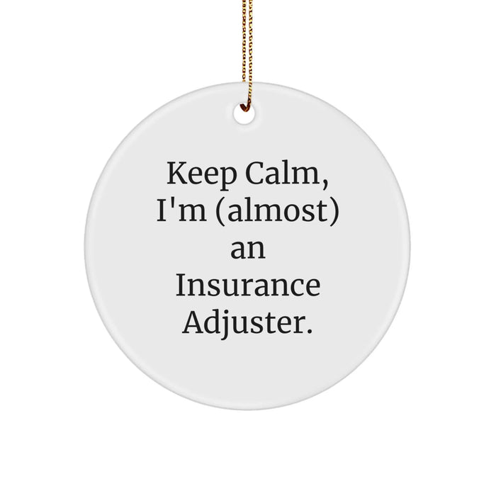 Funny Insurance Adjuster Gifts, Keep Calm Circle Ornament for Men, Christmas Unique Gifts from Friends and Family - Image 1