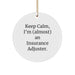 Funny Insurance Adjuster Gifts, Keep Calm Circle Ornament for Men, Christmas Unique Gifts from Friends and Family - Image 1
