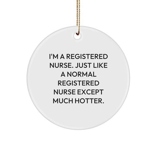 Funny Registered Nurse Circle Ornaments for Christmas Unique Gifts from Men to Women Coworkers Family, Gifts for Registered Nurses, Coworkers, Friends, Family Members - Image 1