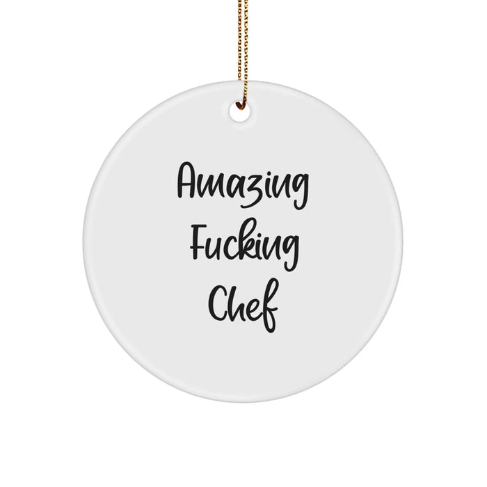 Funny Chef Christmas Unique Gifts from Friends to Men Amazing F--king Chef Circle Ornament - Image 1