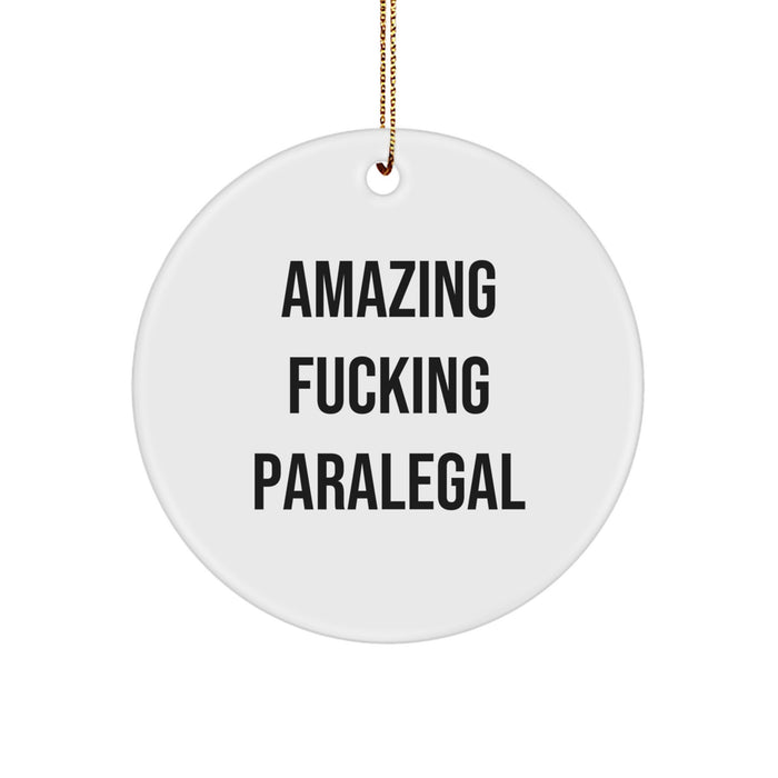 Funny Paralegal Christmas Circle Ornament Gifts from Friends and Family - 'Amazing F--king Paralegal' Quote - Image 1