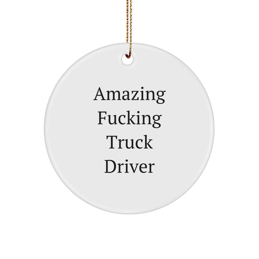 Funny Truck Driver Gifts for Men from Friends and Family - 'Amazing F--king Truck Driver' Christmas Unique Ornament - Image 1