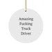 Funny Truck Driver Gifts for Men from Friends and Family - 'Amazing F--king Truck Driver' Christmas Unique Ornament - Image 1