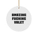 Funny Valet Gifts for Him, Amazing F--king Valet Christmas Circle Ornament, Great Gifts from Men to Valet - Image 1