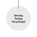 Funny Vice-principal Gifts from Friends, Amazing F--king Vice-principal Circle Ornament, White Christmas Unique Ornaments for Vice-principal - Image 1