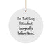Funny Attendant Gifts from Men Friends for Attendant Christmas Unique Circle Ornament 'I'm That Sexy Attendant Everybody's Talking About.' - Image 1