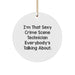 Crime Scene Technician Funny Gifts, Circle Ornament for Men or Women Friends, 'I'm That Sexy Crime Scene Technician' Quote, Christmas Unique Gifts from Friends to Family - Image 1