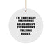 Sexy Insurance Sales Agent Gifts from Friends, Unique Circle Ornament for Insurance Sales Agent Men, I'm That Sexy Insurance Sales Agent Everybody's Talking About. Christmas Decorations - Image 1
