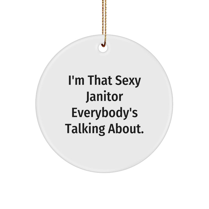 Funny Janitor Gifts, I'm That Sexy Janitor Everybody's Talking About. Christmas Unique Gifts for Men, Women Friends - Image 1
