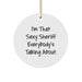 Sexy Sheriff Gifts for Men Funny Christmas Circle Ornament, 'I'm That Sexy Sheriff Everybody's Talking About', Sheriff Decorations, Sheriff Office Supplies - Image 1