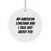 Funny American Longhair Cat Circle Ornament Gifts from Friends and Family for Christmas - Image 1