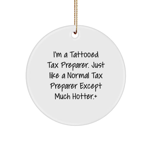 Funny Tax Preparer Gifts from Friends for Men - I'm A Tattooed Tax Preparer, Christmas Unique Ornaments for Home - Image 1