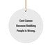 Funny Card Games Gifts from Men to Friends, Circle Ornament with 'Card Games Because Stabbing People Is Wrong.' Quote for Christmas Unique Gifts - Image 1