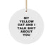 Funny Yellow Cat Circle Ornament, Gifts from Friends to Family, Christmas Unique Ornaments for Men Women, Yellow Cat Lover Gifts with Quote 'My Yellow Cat And I Talk Shit About You' - Image 1