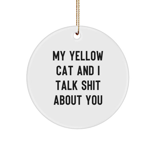 Funny Yellow Cat Circle Ornament, Gifts from Women, for Friends and Family - Yellow Cat Lover Unique Christmas Unique Gifts - Image 1