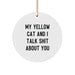 Funny Yellow Cat Circle Ornament, Gifts from Women, for Friends and Family - Yellow Cat Lover Unique Christmas Unique Gifts - Image 1