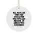 Funny Aerospace Engineer Gifts for Men - Christmas Unique Circle Ornament from Friends - All Men Are Created Equal But The Coolest Become An Aerospace Engineer - Image 1