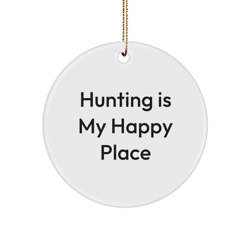 Funny Hunting Gifts from Family for Men with 'Hunting Is My Happy Place' Circle Ornament, Christmas Unique Decorations - Image 1