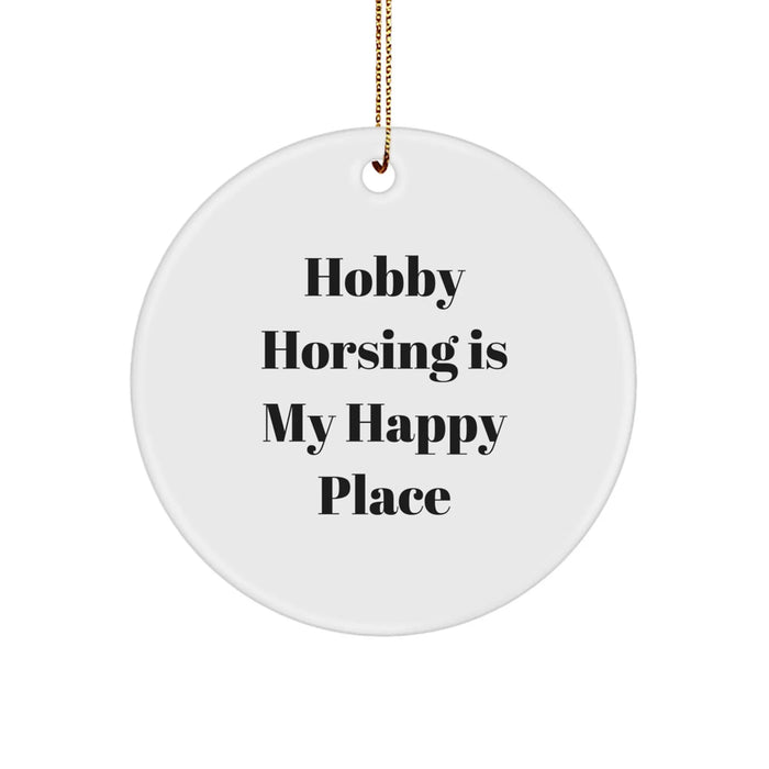 Hobby Horsing Gifts for Friends, Family, and Coworkers - 'Hobby Horsing Is My Happy Place' Circle Ornament, White, for Christmas Unique Gifts from Men and Women - Image 1