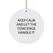 Funny Concierge Christmas Circle Ornament Gifts from Friends, Gifts for Concierge, Keep Calm And Let The Concierge Handle It - Image 1