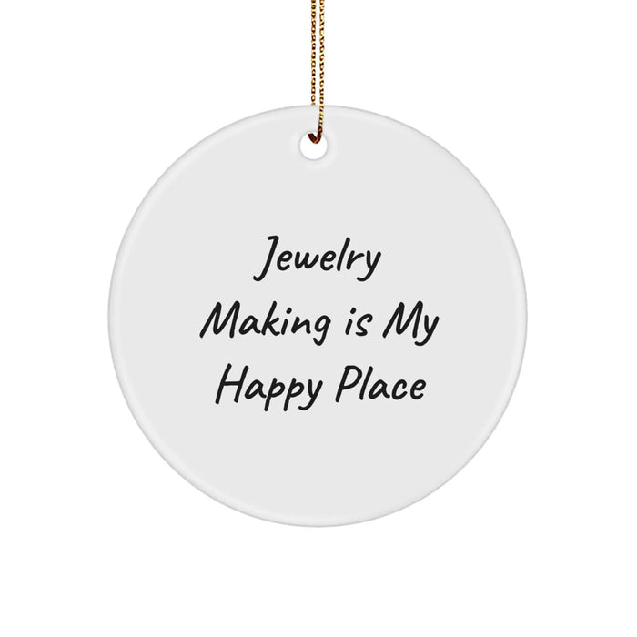 Jewelry Making Gifts from Friends, Family, and Coworkers - 'Jewelry Making Is My Happy Place' Circle Ornament, Christmas Unique Presents for Jewelry Making Enthusiasts, Women, Men, and Kids - Image 1