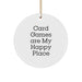 Card Games Lovers' Delight Circle Ornament, 'Card Games Are My Happy Place', Christmas Unique Gifts for Friends, Family, and Coworkers - Image 1
