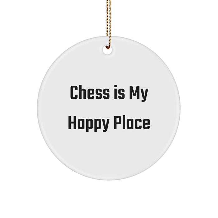 Chess Enthusiast's Delight, Funny Quote Circle Ornament Gifts from Friends for Christmas, 'Chess Is My Happy Place' - Image 1