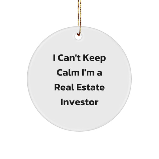 Funny Real Estate Investor Gifts for Men, I Cant Keep Calm Circle Ornament Christmas Unique Gifts from Friends - Image 1