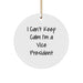 Funny Vice President Gifts for Men Women Friends Family - I Can't Keep Calm I'm A Vice President Circle Ornament - Image 1