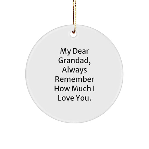 Cute Grandad Circle Ornament Gifts from Family for Grandad, Always Remember How Much I Love You, Christmas Unique Gifts for Men - Image 1