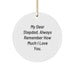 Funny Stepdad Gifts for Men, 'My Dear Stepdad, Always Remember How Much I Love You.' Circle Ornament for Christmas Unique Gifts from Family - Image 1