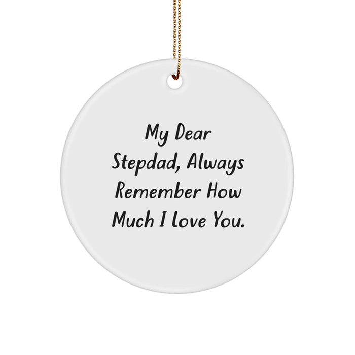 Funny Stepdad Gifts from Family for Stepdad - Always Remember How Much I Love You. Christmas Unique Circle Ornament - Image 1