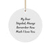 Funny Stepdad Gifts from Family for Stepdad - Always Remember How Much I Love You. Christmas Unique Circle Ornament - Image 1