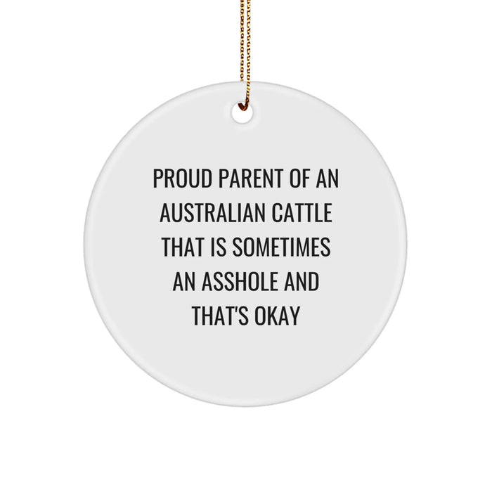 Funny Australian Cattle Dog Lover Gifts from Men to Friends at Christmas Unique Gifts - Proud Parent Ornament - Image 1