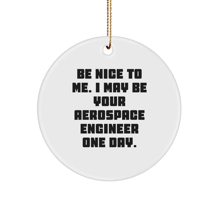 Aerospace Engineer Christmas Circle Ornament, Inspirational Funny Gifts from Friends, Family, Men, Women, Coworkers for Aerospace Engineer - Image 1