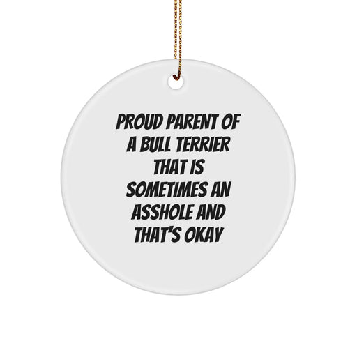 Bull Terrier Dog Lover Gifts from Friends to Family, 'Proud Parent' Circle Ornament for Christmas - Image 1
