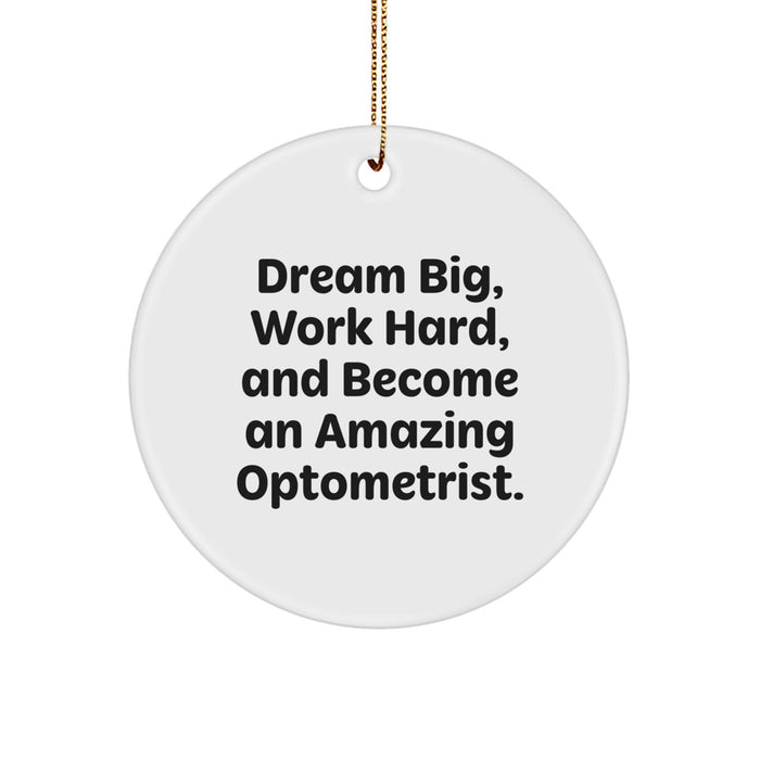 Unique Gifts for Optometrist - Circle Ornament with Inspirational Quote for Christmas - Image 1