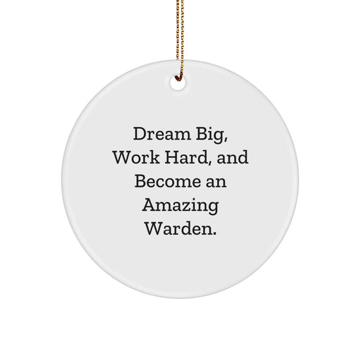 Funny Warden Gifts from Friends for Warden, Unique Circle Ornament, Inspirational Quotes for Warden, Christmas Ornament - Image 1
