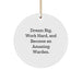 Funny Warden Gifts from Friends for Warden, Unique Circle Ornament, Inspirational Quotes for Warden, Christmas Ornament - Image 1