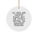 Funny Assistant Principal Gifts for Men, Circle Ornament Quote: Gifts from Men, All Men Are Created Equal, Unique Christmas Unique Gifts for Assistant Principal - Image 1