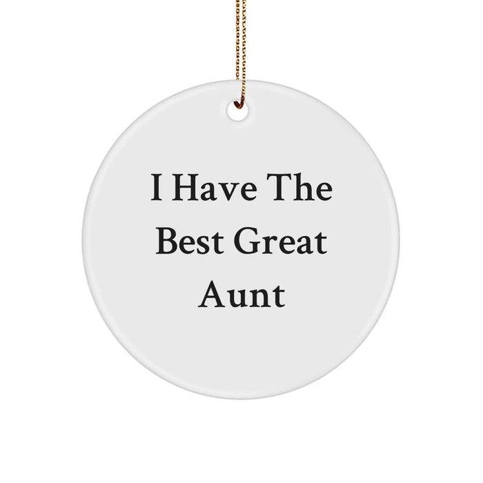 Funny Aunt Gifts from Family - 'I Have The Best Great Aunt' Circle Ornament, White, 2.75" Tall, 0.5 oz, Perfect for Christmas - Image 1
