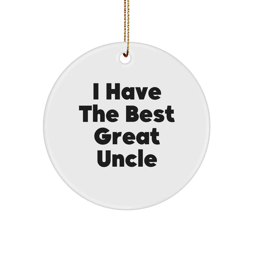 Funny Uncle Gifts from Men - I Have The Best Great Uncle Circle Ornament, White, 2.75 Inches, Christmas Memorable Presents for Uncle - Image 1