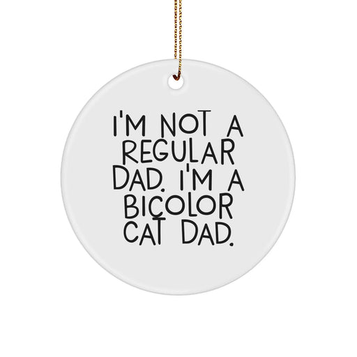 Funny Bicolor Cat Dad Christmas Unique Gifts from Men to Friends Circle Ornament - Image 1