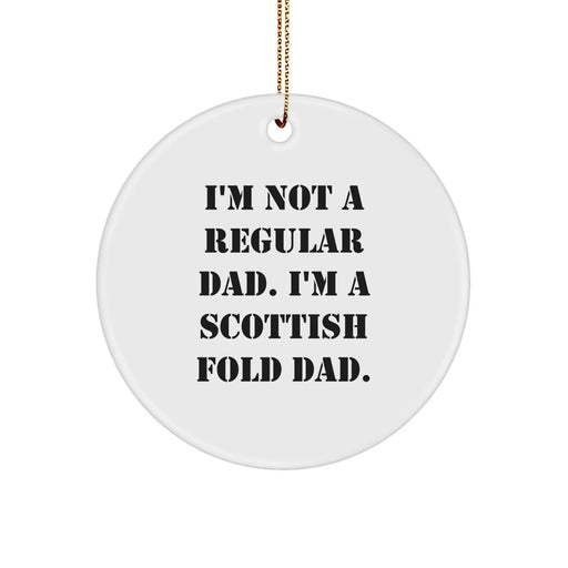 Funny Scottish Fold Cat Dad Gifts, Christmas Unique Ornaments for Scottish Fold Cat Lovers, Circle Ornament from Dad to Son - Image 1