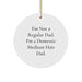 Domestic Medium Hair Dad Gifts from Men, Funny Circle Ornaments for Christmas Unique Presents for Home Decor - Image 1