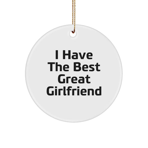 Funny Sweetheart Gifts from Men - I Have The Best Great Sweetheart Circle Ornament for Christmas Unique Gifts for Her - Image 1